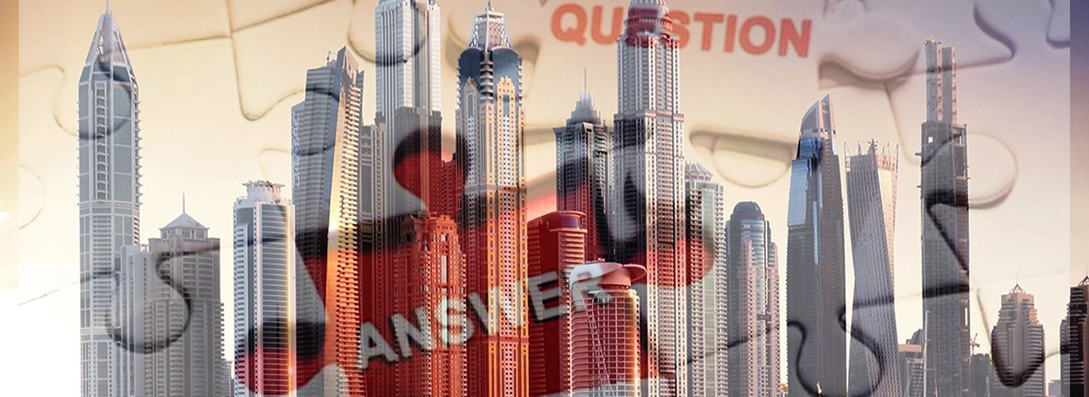 Answers of Most Popular Questions About Dubai Real Estate!